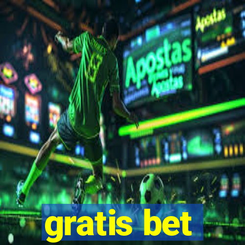 gratis bet