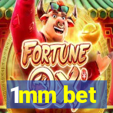 1mm bet