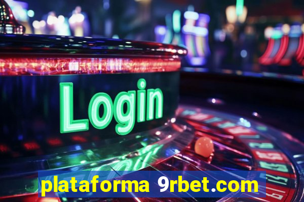 plataforma 9rbet.com