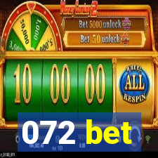 072 bet