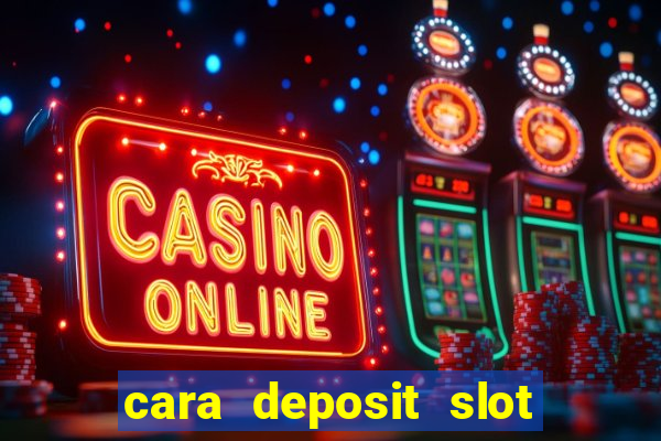 cara deposit slot via dana