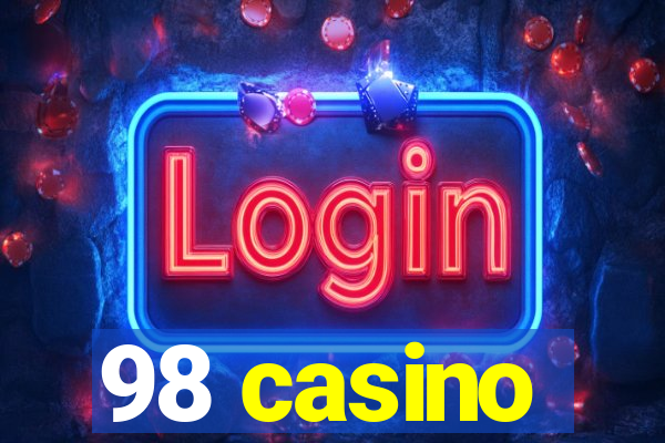 98 casino