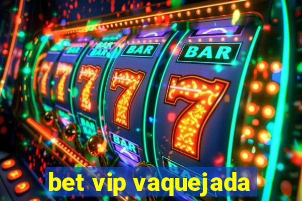 bet vip vaquejada