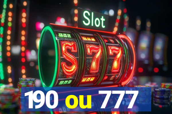 190 ou 777