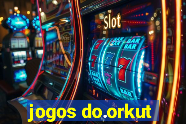 jogos do.orkut