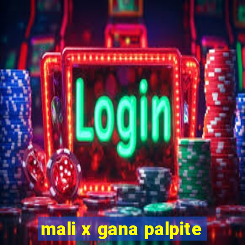 mali x gana palpite