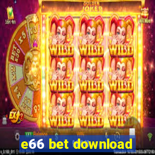 e66 bet download