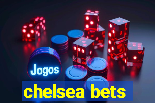 chelsea bets