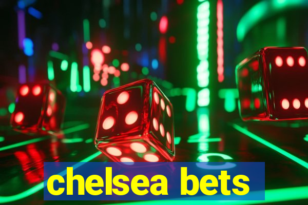 chelsea bets