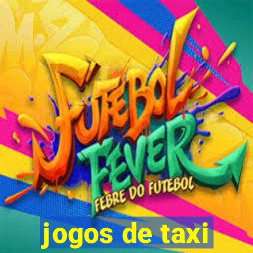 jogos de taxi