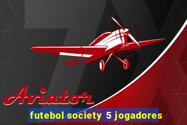 futebol society 5 jogadores