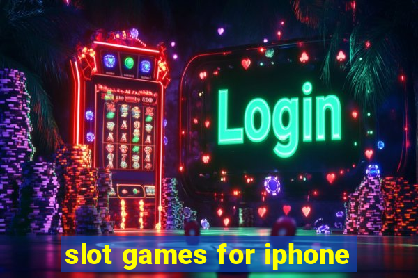 slot games for iphone