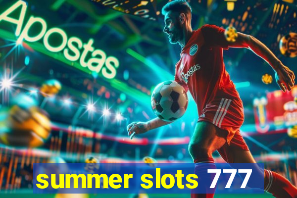 summer slots 777