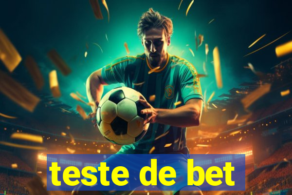 teste de bet