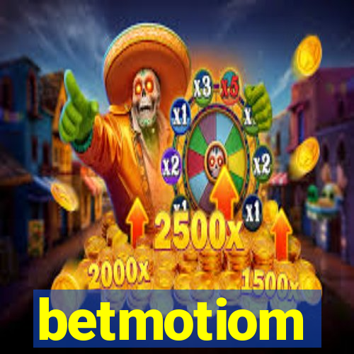 betmotiom