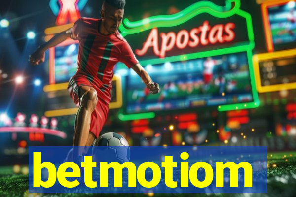 betmotiom