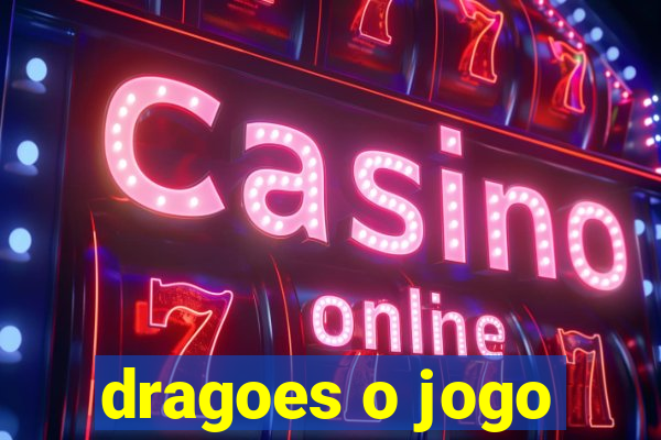 dragoes o jogo