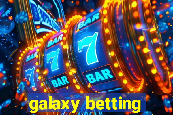 galaxy betting