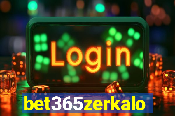 bet365zerkalo