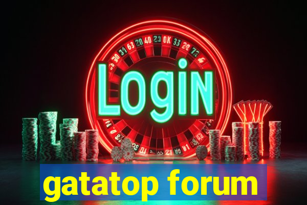 gatatop forum