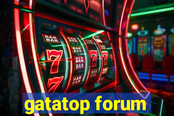 gatatop forum