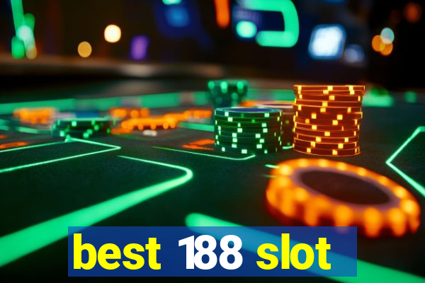 best 188 slot