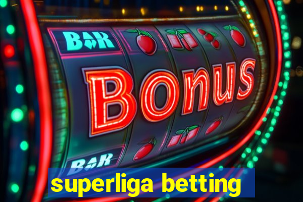 superliga betting