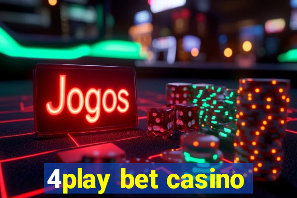 4play bet casino