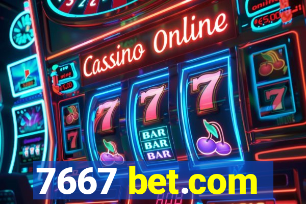 7667 bet.com