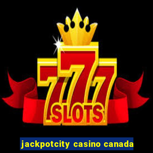 jackpotcity casino canada