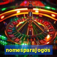 nomesparajogos