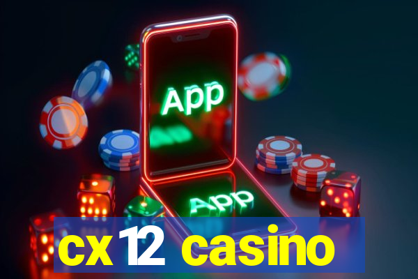 cx12 casino