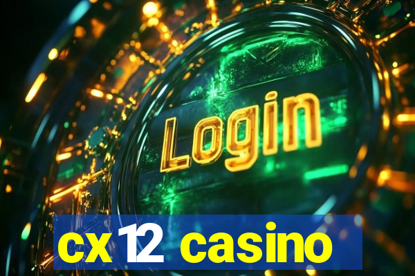 cx12 casino