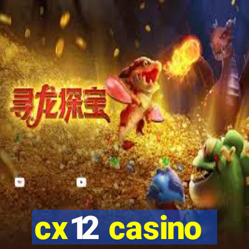 cx12 casino