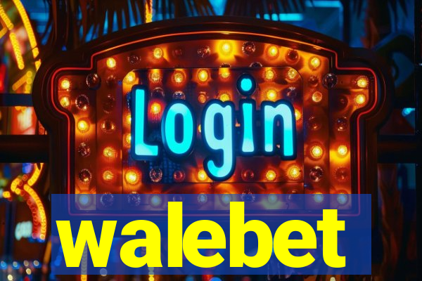 walebet