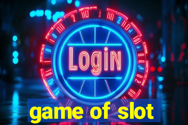 game of slot