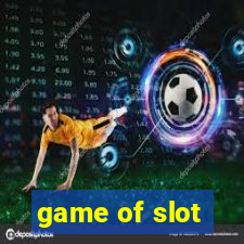 game of slot