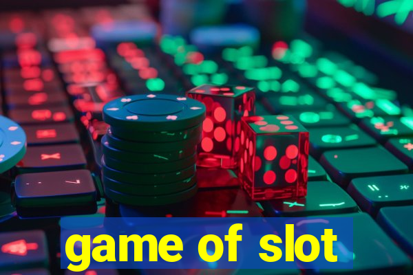 game of slot