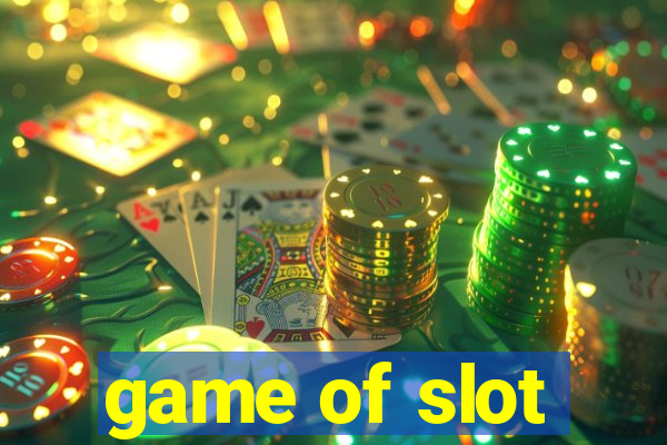 game of slot