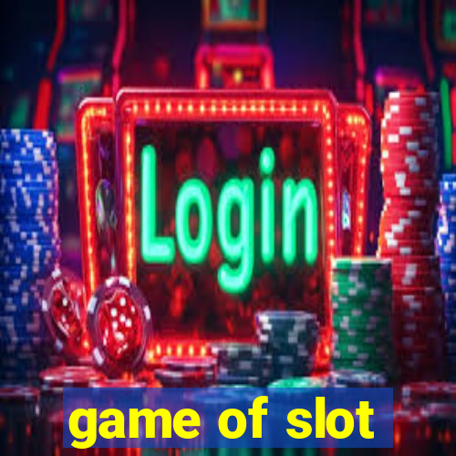 game of slot