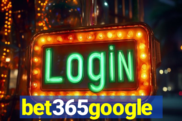 bet365google