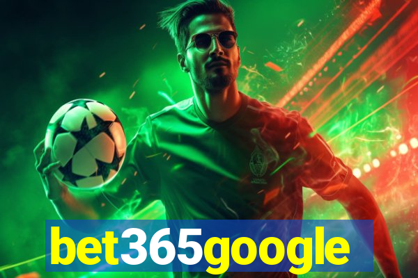 bet365google