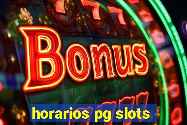 horarios pg slots