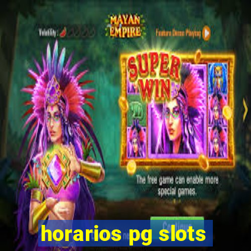 horarios pg slots