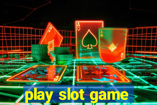 play slot game