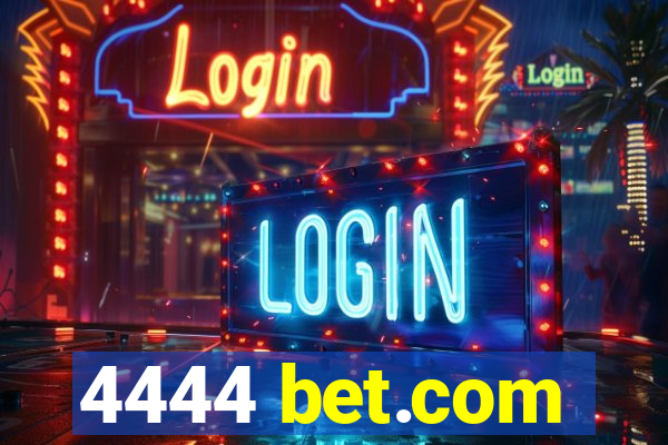 4444 bet.com