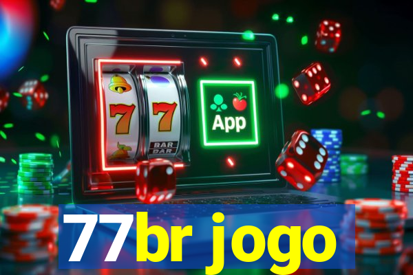 77br jogo