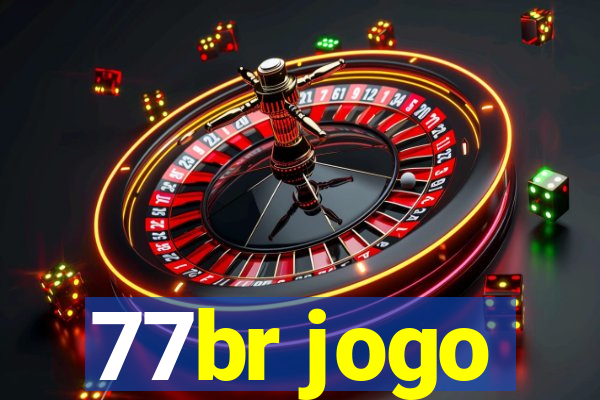 77br jogo