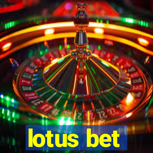 lotus bet