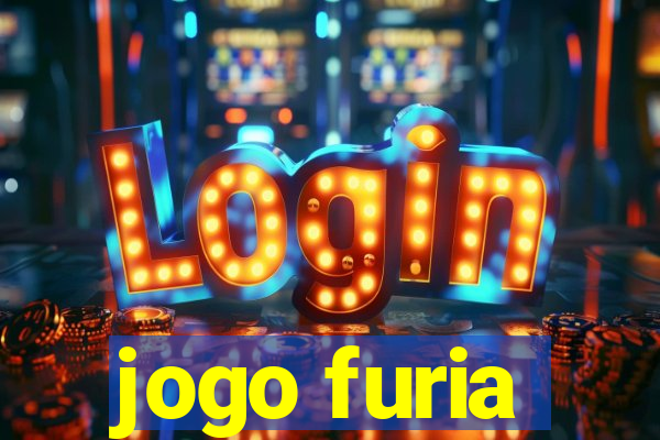 jogo furia